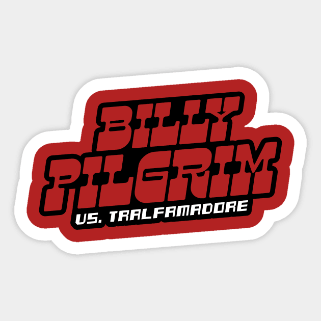Billy Pilgrim vs. Tralfamadore Sticker by apalooza